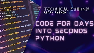 How to write a program to convert days into seconds | learn how to convert days into seconds.