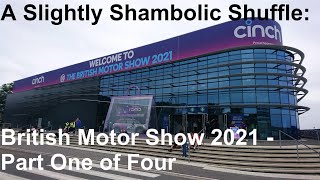 A Slightly Shambolic Shuffle Around the 2021 British Motor Show at Farnborough: Part One of Four