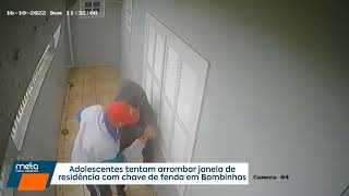 Adolescentes tentam arrombar janela de residência com chave de fenda em Bombinhas