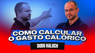 Como calcular o gasto calórico - Dudu Haluch - UNIGUAÇU