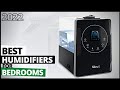 Best Humidifier for Bedrooms in 2022 | Best Humidifier for Large Room