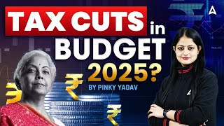 💸 TAX CUTS in Budget 2025? | Union Budget 2025 | By Pinky Yadav