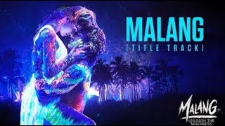 Malang - Title track mp3 song