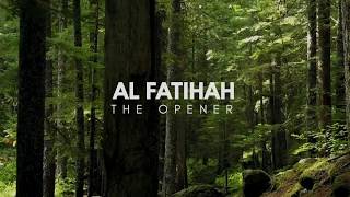 Al Fatihah - Pembuka (The Opener) HD