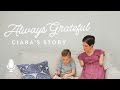 Always Grateful: Ciara's Story, Ep. 1: Always Grateful