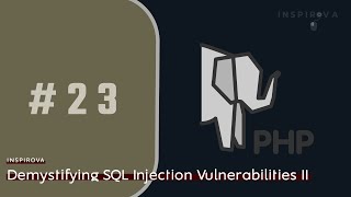 PHP For Beginners In Arabic, #23- Demystifying SQL Injection Vulnerabilities II