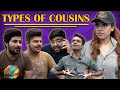 Types of Cousins || Unique MicroFilms || Comedy Sketch