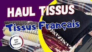 Haul Tissus suite à la journée portes ouvertes de Tissus Français