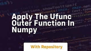 apply the ufunc outer function in numpy