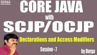Core Java With OCJP/SCJP: Declarations and Access Modifiers Part-7|| MemberLevel Modifiers