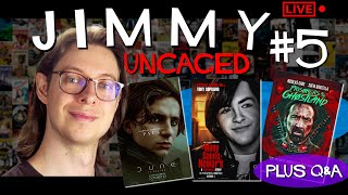 Jimmy Uncaged #5 - Movies I Saw Lately | Dune Review | plus Live Q&A