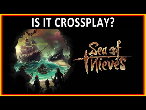 Sea of Thieves CROSSPLAY
