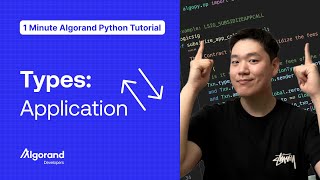 Types: Application | 1 Minute Algorand Python Tutorial