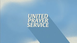 United Prayer Service - 12.11.24