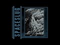 Spaceslug - Bemused And Gone (New Track 2017)
