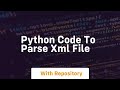 python code to parse xml file