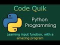 Python Programming, Learning to use input function with a the help of a thanks note program