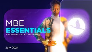 MBE Essentials Contracts and Torts and Mindfulness Ibis Prep July 2024