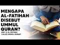 Mengapa Al-Fatihah Disebut Ummul Quran? | Why is Al-Fatihah Called Ummul Quran? | Saleh Fauzan