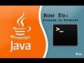 How To Compile And Run Java Programs Using Terminal