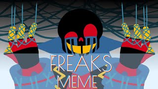 FREAKS MEME // ERROR sans //undertale au // flipaclip