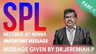 SPL MEETINGS AT NUNNA|| JEREMIAH.P||TELUGU CHRISTIAN MESSAGES