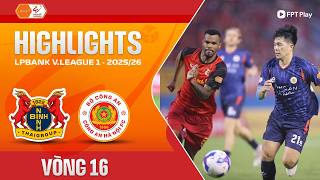 HIGHLIGHTS: NINH BÌNH - CÔNG AN HÀ NỘI | ĐÔI CÔNG RỰC LỬA, CHIẾN THẮNG NGHẸT THỞ