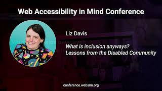 Liz Davis: What is inclusion anyways? Lessons from the Disabled Community