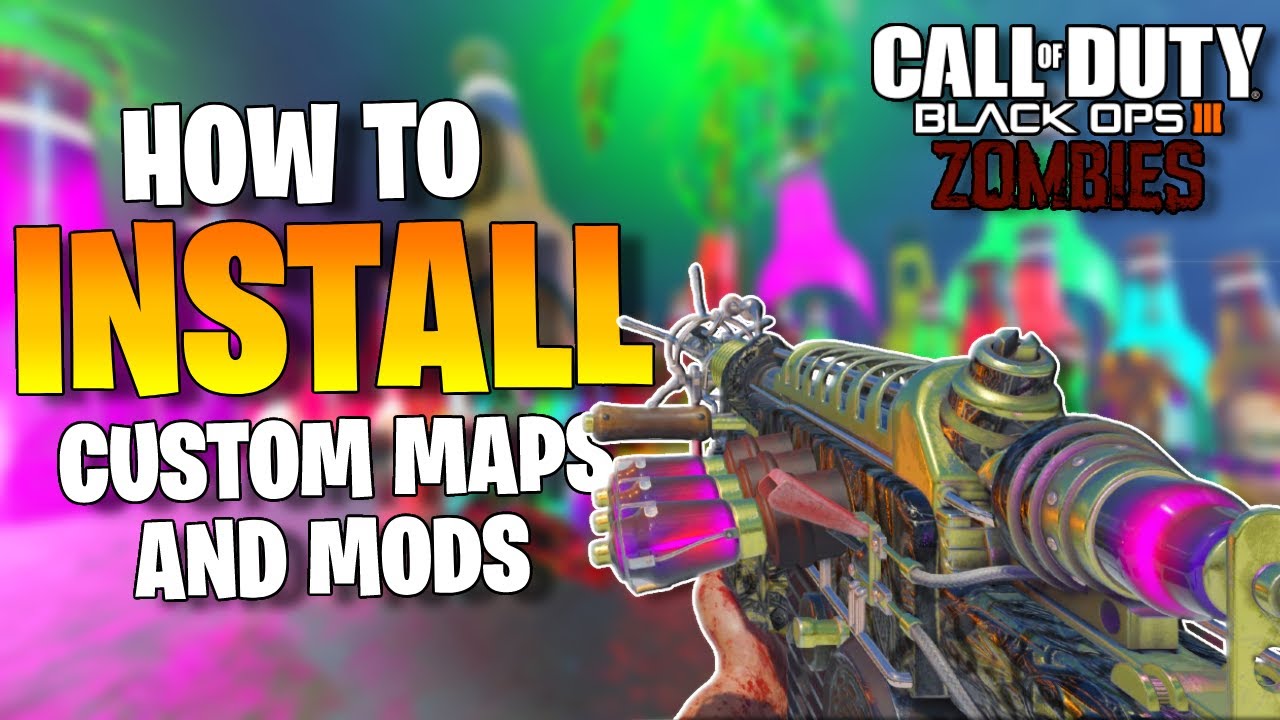 BO3 CUSTOM ZOMBIES MAP/MODS INSTALL GUIDE On PC (VERY EASY) - YouTube