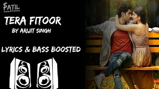 Tera Fitoor Full Song Bass Boosted & Lyrical | Arijit Singh | Tips Music | Genius