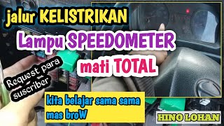 Cara mengatasi jalur kelistrikan LAMPU SPEEDOMETER mati TOTAL || HINO LOHAN