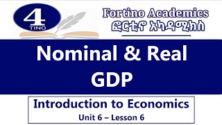 Introduction to Economics | U-6 P-6 | Nominal and Real GDP | Economics 101 | Basic Economics