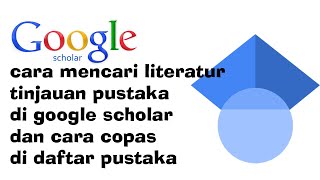 CARA MENCARI LITERATUR SKRIPSI TINJAUAN PUSTAKA DI GOOGLE SCHOLAR