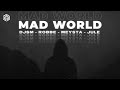 DJSM, Robbe & MEYSTA - Mad World (ft. Jule)