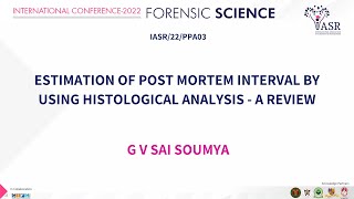 Estimation of Post Mortem Interval by using Histological Analysis | G. V Sai Soumya
