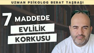 Evlilik Korkusu Neden Olur ve Nasıl Geçer? | 7 Madde de Evlilik Korkusu