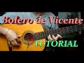 NOTE !!  Bolero de Vicente