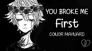 Nightcore → You Broke Me First ♪ {Tate McRae} (Conor Maynard) LYRICS ✔︎