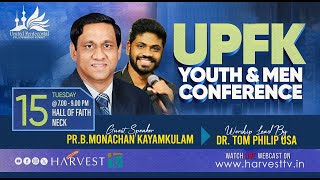 UPFK YOUTH \u0026 MEN CONFERENCE 2024 | Pr. B. Monachan | Dr.Tom Philip | Harvest TV