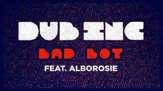 DUB INC - Bad boy feat Alborosie (Lyrics Video Official) - Album \