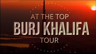 THE TOP || BURJ KHALIFA || World's Tallest Building Tour