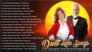 David Foster, James Ingram, Dan Hill, Kenny Rogers 💖 Duets Love Songs 80's 90's Playlist 💖
