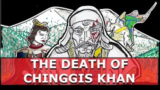 The Death of Chinggis Khan: August, 1227