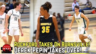 Rockford Takes On Khalif Bettis And Burnsville! Derek Pepin Drops 35!