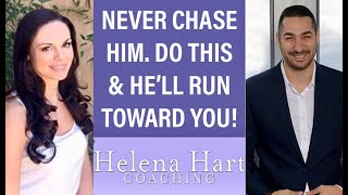 Never Chase Him. Do This Instead To Attract A Specific Man (He Will Chase YOU!)