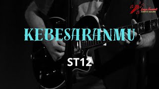 KebesaranMu - ST12 (Akustik Karaoke )