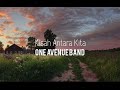 Kisah Antara Kita - One Avenue Band (lirik)