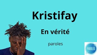 Kristifay - En Vérité - paroles/lyrics