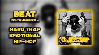 HARD Trap Beat | Emotional Hip-Hop 2020 - GUNS (prod. V-OKS)