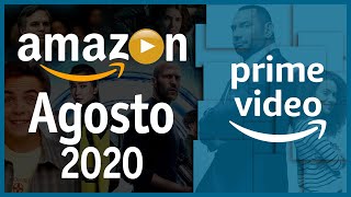 Estrenos Amazon Prime Video Agosto 2020 | Top Cinema